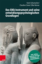 Claudine Calvet, Rei, Sil Reimer, Silke Reimer, Karin Schumacher, Karin (Prof. Dr.) Schumacher - Das EBQ-Instrument und seine entwicklungspsychologischen Grundlagen