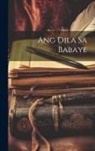 Anonymous - Ang Dila Sa Babaye