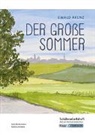 Julia Biedermann, Sabrina Undank, Christian Sobeck - Der gro&szlig;e Sommer - Ewald Arenz - Sch&uuml;lerarbeitsheft - M-Niveau