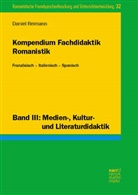 Daniel Reimann - Kompendium Fachdidaktik Romanistik. Franz&ouml;sisch - Italienisch - Spanisch