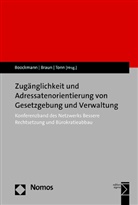 Bernhard Boockmann, Heidrun Braun, Hannah Tonn - Zug&auml;nglichkeit und Adressatenorientierung von Gesetzgebung und Verwaltung