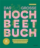 Doris Kampas - Das gro&szlig;e Hochbeet-Buch