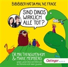 Meimberg, Marie Meimberg, Mai Thi Nguyen-Kim, Mai Thi (Dr.) Nguyen-Kim, Derya Akyol, Derya Flechtner... - BiBiBiber hat da mal 'ne Frage. Sind Dinos wirklich alle tot?, 2 Audio-CD (Audiolibro)