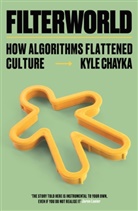 Kyle Chayka - Filterworld