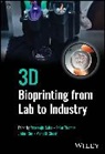 Prosenjit Saha, Prosenjit (Jis University Saha, Prosenjit Thomas Saha, Manojit Ghosh, Jinku Kim, Prosenjit Saha... - 3d Bioprinting From Lab to Industry