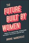 Brooke Markevicius - Future Built By Women