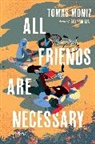 Tomas Moniz, Moniz Tomas - All Friends Are Necessary
