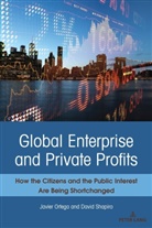 Javier Ortega, David Shapiro, Shapiro David - Global Enterprise and Private Profits