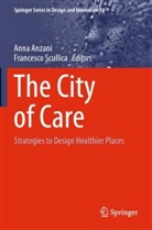 Anna Anzani, Scullica, Francesco Scullica - The City of Care
