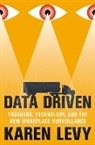 Karen Levy - Data Driven