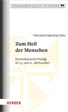 Felic&iacute;simo Mart&iacute;nez D&iacute;ez - Zum Heil der Menschen