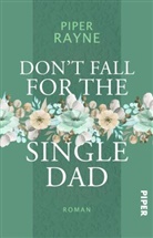 Piper Rayne - Don't Fall for the Single Dad