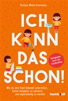 Barbara Weber-Eisenmann - Ich kann das schon!