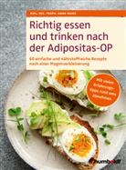 Anne (Dipl. Oec. Troph) Iburg, Dipl Oec Troph Anne Iburg, Dipl. Oec. Troph. Anne Iburg - Richtig essen und trinken nach der Adipositas-OP