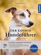 Eva-Maria Kr&auml;mer - Der KOSMOS-Hundef&uuml;hrer