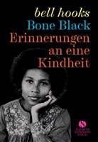 Bell Hooks - Erinnerungen an eine Kindheit