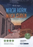 Sarah J&auml;ger, Catrin Kunz, Christian Sobeck - Nach vorn, nach S&uuml;den - Sarah J&auml;ger - Materialien f&uuml;r die sonderp&auml;dagogische F&ouml;rderung - Lehrerheft