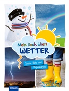 Heidi Dr. Schooltink, Martina Lengers, Martina Lengers - Mein Buch &uuml;bers Wetter