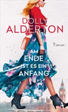 Dolly Alderton - Am Ende ist es ein Anfang