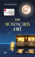 Mai Mochizuki - Das Mondscheincaf&eacute;