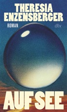 Theresia Enzensberger - Auf See