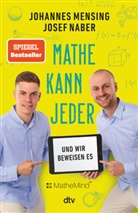 Johannes Mensing, Josef Naber - Mathe kann jeder - und wir beweisen es