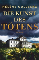 H&eacute;l&egrave;ne Gullberg - Die Kunst des T&ouml;tens