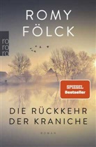 Romy F&ouml;lck - Die R&uuml;ckkehr der Kraniche