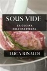 Luca Rinaldi - Sous Vide