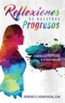 Roneiko D. Henderson - REFLEXIONES DE NUESTROS PROGRESOS