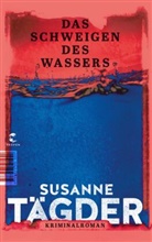 Susanne T&auml;gder - Das Schweigen des Wassers