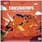 St&eacute;phane Frattini, Carlo Beranek - Meine kleinen Dinogeschichten - Triceratops will nicht teilen!