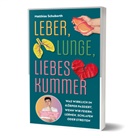 Matthias Schuberth, Jannes Weber - Leber, Lunge, Liebeskummer