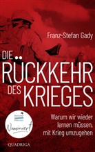 Franz-Stefan Gady - Die R&uuml;ckkehr des Krieges
