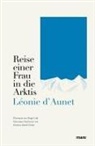 L&eacute;onie d'Aunet - Reise einer Frau in die Arktis