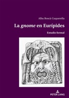 Alba Bosc&agrave; Cuquerella - La 'gnome' en Eur&iacute;pides