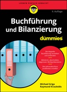 Michael Griga, Raymund Krauleidis - Buchf&uuml;hrung und Bilanzierung f&uuml;r Dummies