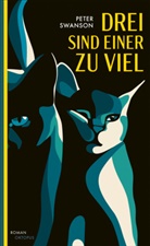 Peter Swanson - Drei sind einer zu viel