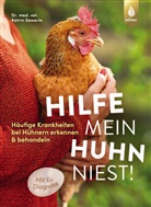 Katrin Sewerin - Hilfe, mein Huhn niest!