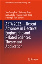 Chau Si Thien Dong, Vo Hoang Duy, Phuong T Tran, Phuong T. Tran, Tran Trong Dao, Ivan Zelinka... - AETA 2022-Recent Advances in Electrical Engineering and Related Sciences: Theory and Application