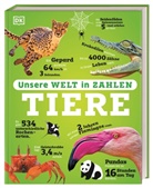 Anna Claybourne, Richard Mead, William Potter, DK Verlag, DK Verlag - Kids, DK Verlag... - Unsere Welt in Zahlen. Tiere