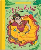 Christine Schulz-Reiss, Kristine Schulz - Frida Kahlo - die Farben einer starken Frau