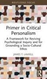 James T. Lamiell, Lamiell James T. - Primer in Critical Personalism