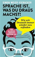 Simon Meier-Vieracker, Simon (Prof. Dr.) Meier-Vieracker - Sprache ist, was du draus machst!