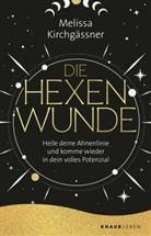 Melissa Kirchg&auml;ssner - Die Hexenwunde