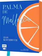 Svenja Mattner-Shahi, Britta Welzer - Palma de Mallorca - Das Kochbuch