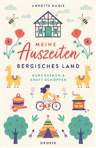 Annette Kanis - Meine Auszeiten - Bergisches Land