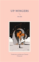 FM 2030, FM, Thomas Primerano - Up-Wingers