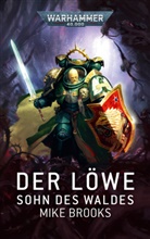 Mike Brooks - Warhammer 40.000 - Der L&ouml;we