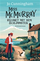 Jo Cunningham - Miss McMurray rechnet mit dem Schlimmsten